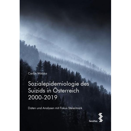 Carlos Watzka - Sozialepidemiologie des Suizids in Österreich 2000-2019