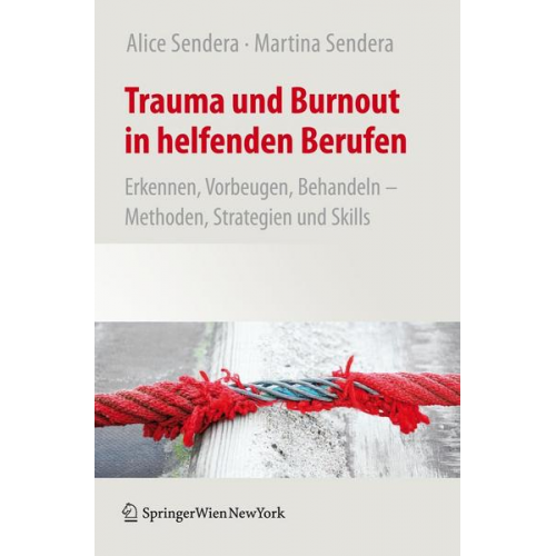 Alice Sendera & Martina Sendera - Trauma und Burnout in helfenden Berufen