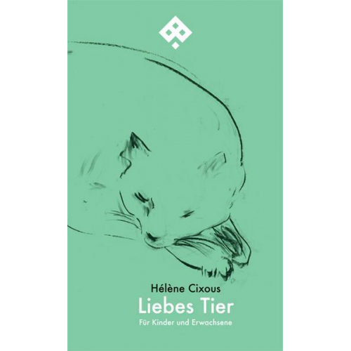 Helene Cixous - Liebes Tier