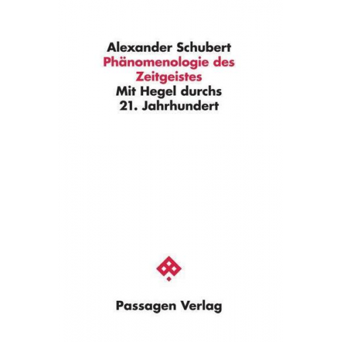 Alexander Schubert - Phänomenologie des Zeitgeistes