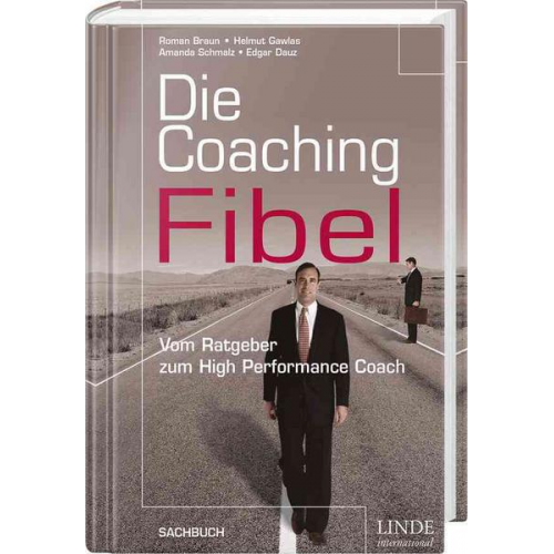 Roman Braun & Helmut Gawlas & Amanda Schmalz & Edgar Dauz - Die Coaching-Fibel