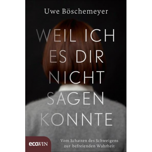 Uwe Böschemeyer - Weil ich es dir nicht sagen konnte