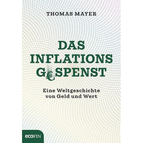 Thomas Mayer - Das Inflationsgespenst