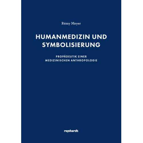 Rémy Meyer - Humanmedizin und Symbolisierung