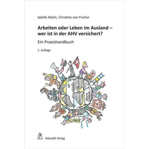 Sybille Käslin & Christine Fischer - Arbeiten oder Leben im Ausland - wer ist in der AHV versichert?