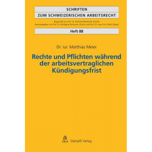 Matthias Meier - Rechte und Pflichten während der arbeitsvertraglichen Kündigungsfrist