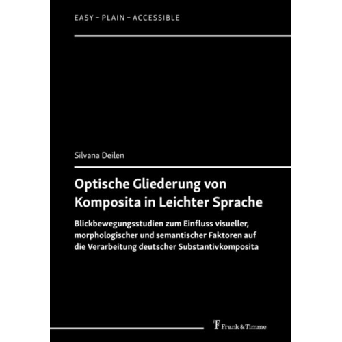 Silvana Deilen - Optische Gliederung von Komposita in Leichter Sprache