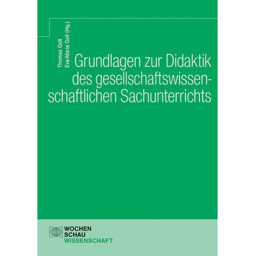 Grundlagen zur Didaktik des gesellschaftswissenschaftlichen Sachunterrichts