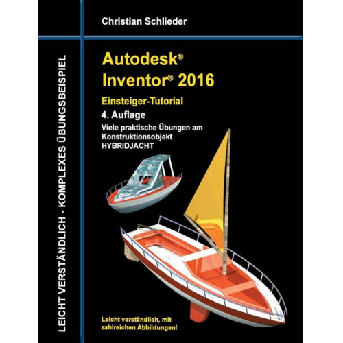 Christian Schlieder - Autodesk Inventor 2016 - Einsteiger-Tutorial Hybridjacht