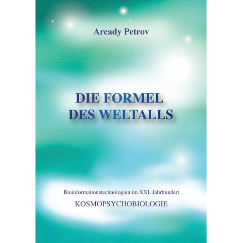 Arcady Petrov - Die Formel des Weltalls