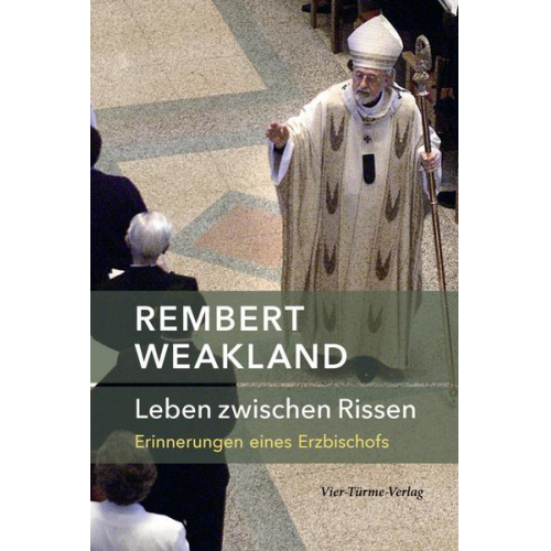 Rembert Weakland - Leben zwischen Rissen