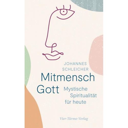 Johannes Schleicher - Mitmensch Gott