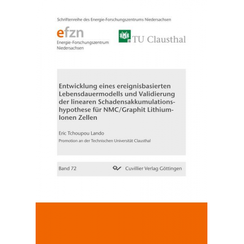 Eric Tchoupou Lando - Entwicklung eines ereignisbasierten Lebensdauermodells und Validierung der linearen Schadensakkumulationshypothese für NMC/Graphit Lithium-Ionen Zelle