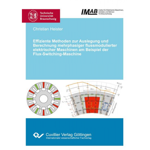 Christian Heister - Effiziente Methoden zur Auslegung und Berechnung mehrphasiger flussmodulierter elektrischer Maschinen am Beispiel der Flux-Switching-Maschine