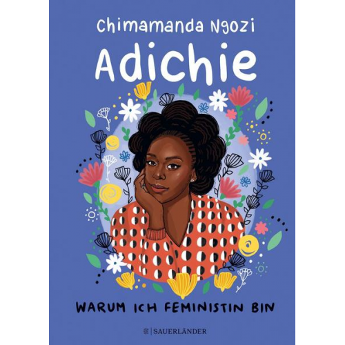 Chimamanda Ngozi Adichie - Warum ich Feministin bin