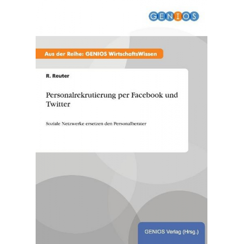 R. Reuter - Personalrekrutierung per Facebook und Twitter