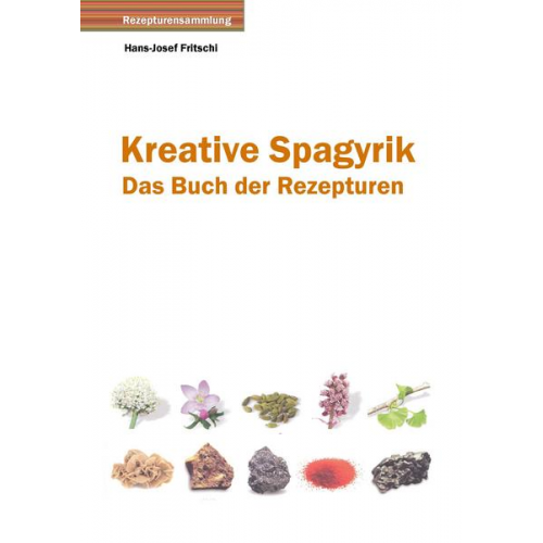 Hans-Josef Fritschi - Kreative Spagyrik