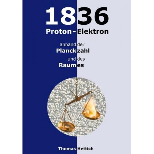 Thomas Hettich - 1836 Proton-Elektron