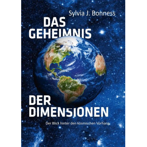 Sylvia J. Bonness - Das Geheimnis der Dimensionen