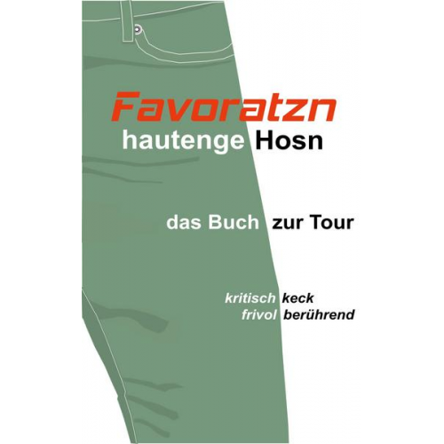 Favoratzn - Hautenge Hosn