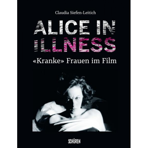 Claudia Siefen-Leitich - Alice in Illness