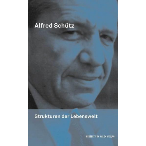 Alfred Schütz - Strukturen der Lebenswelt