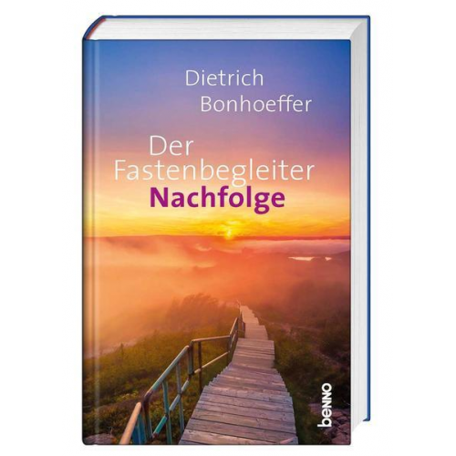 Dietrich Bonhoeffer - Der Fastenbegleiter – Nachfolge