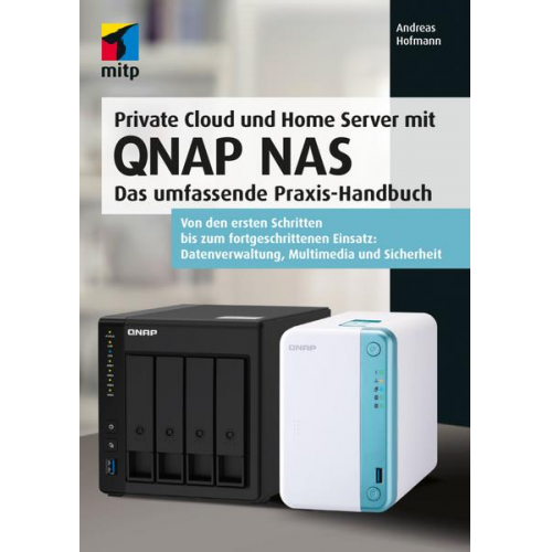 Andreas Hofmann - Private Cloud und Home Server mit QNAP NAS