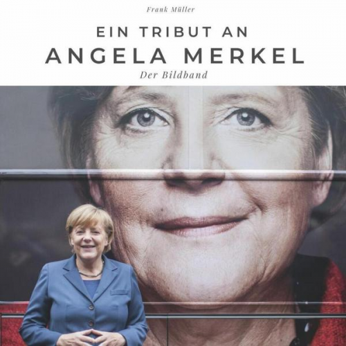 Frank Müller - Ein Tribut an Angela Merkel