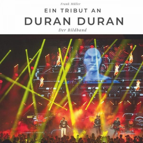 Frank Müller - Ein Tribut an Duran Duran