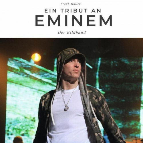 Frank Müller - Ein Tribut an Eminem