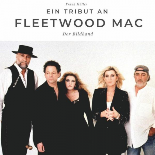 Frank Müller - Ein Tribut an Fleetwood Mac