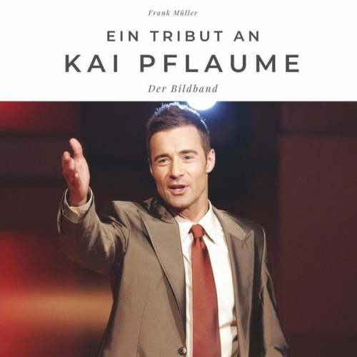 Frank Müller - Ein Tribut an Kai Pflaume