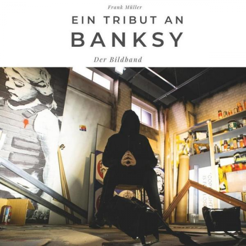 Frank Müller - Ein Tribut an Banksy