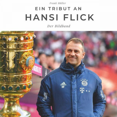 Frank Müller - Ein Tribut an Hansi Flick