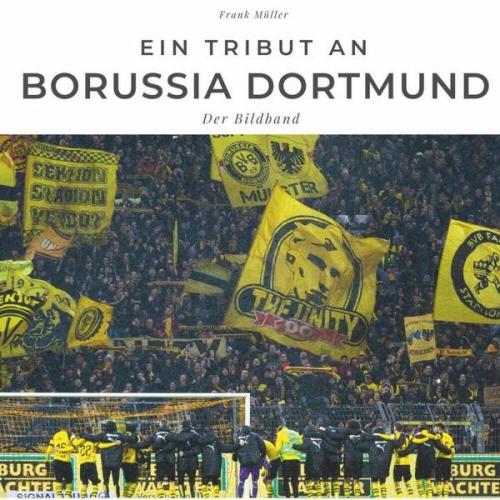 Frank Müller - Ein Tribut an Borussia Dortmund