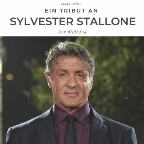 Frank Müller - Ein Tribut an Sylvester Stallone