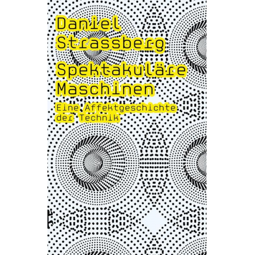 Daniel Strassberg - Spektakuläre Maschinen