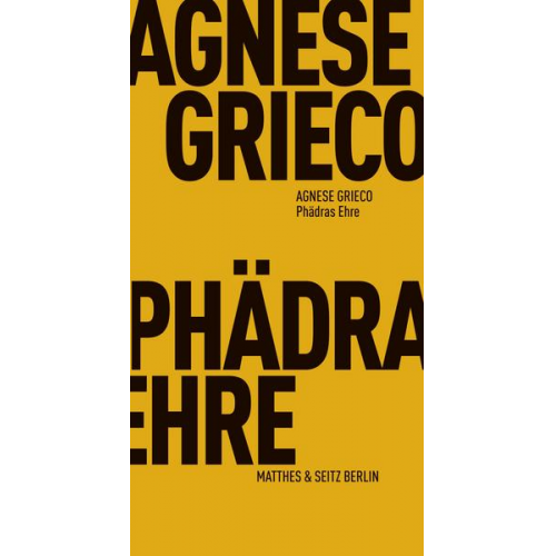 Agnese Grieco - Phädras Ehre