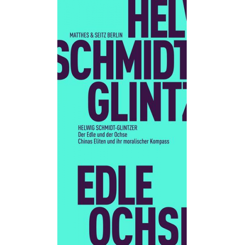 Helwig Schmidt-Glintzer - Der Edle und der Ochse