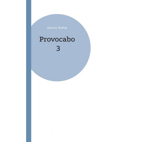 Dennis Riehle - Provocabo 3