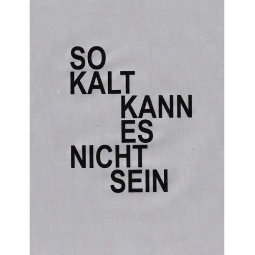 David Ostrowski. So kalt kann es nicht sein / It can´t be that cold