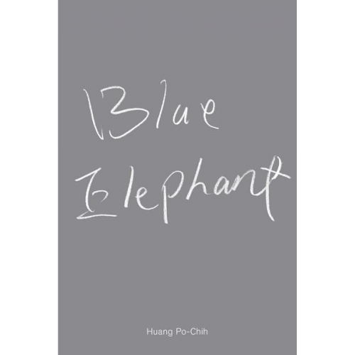 Huang Po-Chih. Blue Elephant