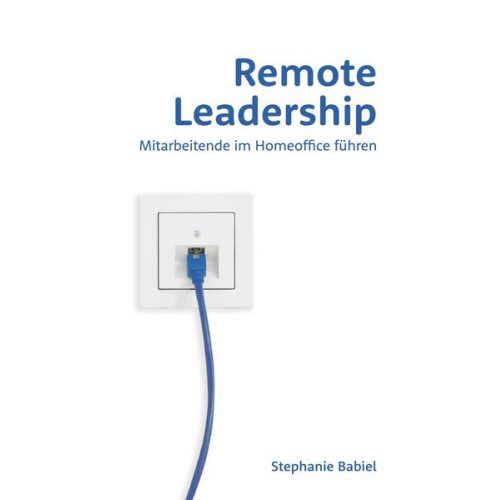 Stephanie Babiel - Remote Leadership