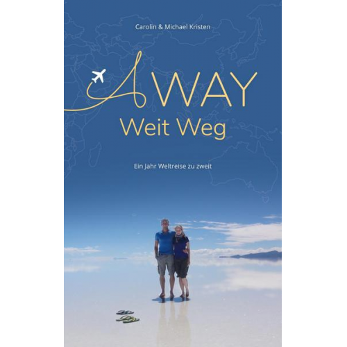 Michael Kristen & Carolin Kristen - A Way - Weit Weg