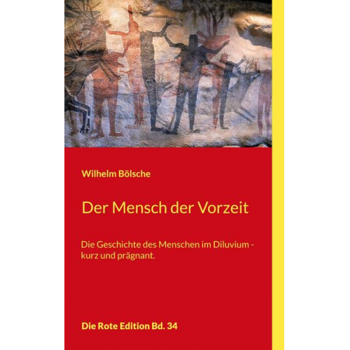 Wilhelm Bölsche - Der Mensch der Vorzeit