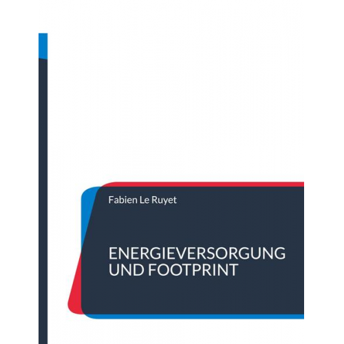 Fabien Le Ruyet - Energieversorgung und Footprint