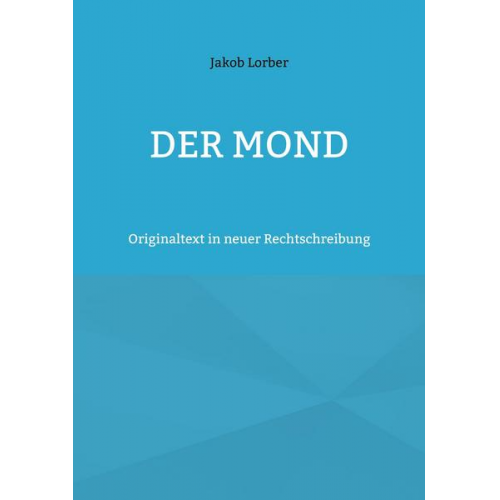 Jakob Lorber - Der Mond