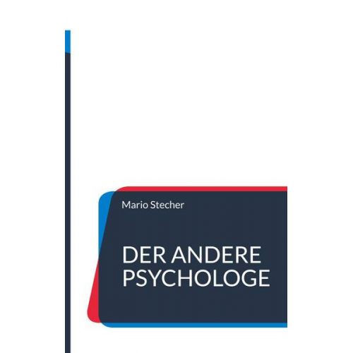 Mario Stecher - Der andere Psychologe