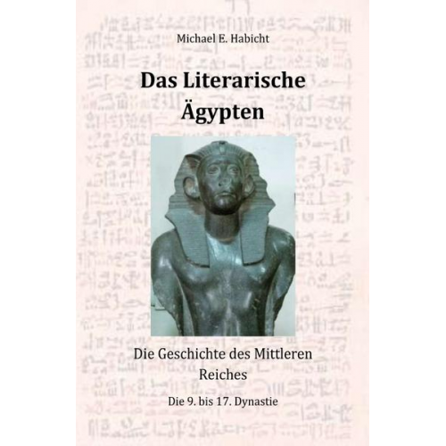 Michael E. Habicht - Das Literarische Ägypten